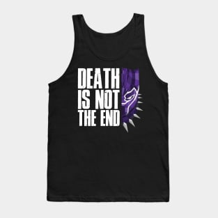 Death is not the end Tank Top